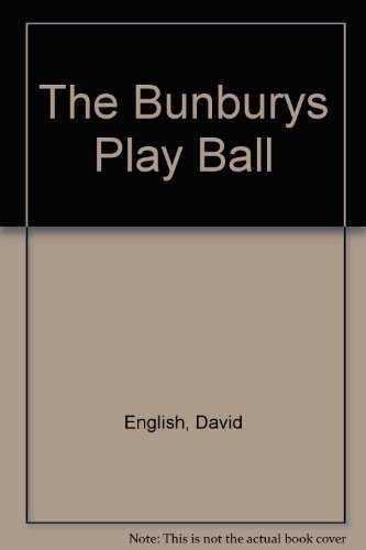 Book The Bunburys - The Bunburys Play Ball free