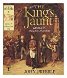 Book The king's jaunt: George IV in Scotland, August, 1822, "one and twenty daft days" free