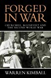 Book Forged In War Churchill Roosevelt and The free