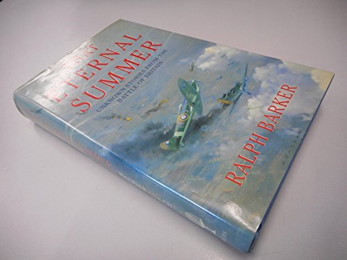 Book That Eternal Summer: Unknown Stories from the Battle of Britain free