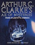 Book ARTHUR C. CLARKE"S A-Z OF MYSTERIES: From Atlantis to Zombies free