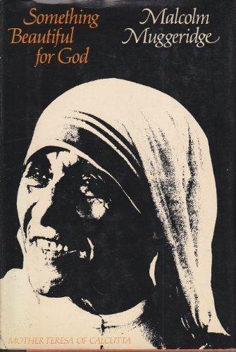Book Something Beautiful for God: Mother Teresa of Calcutta free
