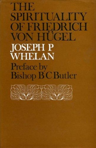 Book The spirituality of Friedrich von Hügel free