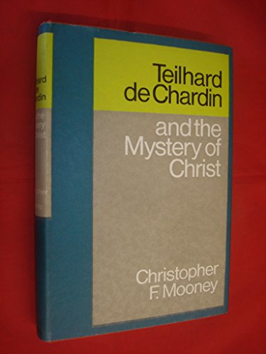 Book Teilhard de Chardin and the Mystery of Christ free