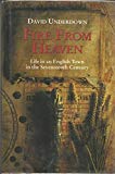 Book Fire from Heaven: Life in an English Town in the Seventeenth Century free