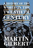 Book A HISTORY OF THE TWENTIETH CENTURY Volume One : 1900 - 1933 free