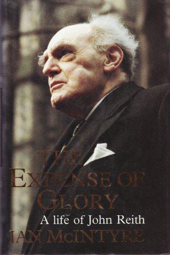Book The expense of glory: A life of John Reith free