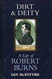 Book Dirt & Deity: A Life of Robert Burns free