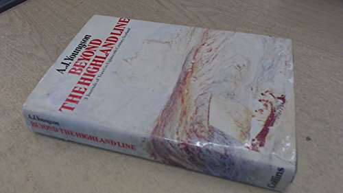 Book Beyond the Highland line;: Three journals of travel in eighteenth century Scotland; Burt, Pennant, Thornton free