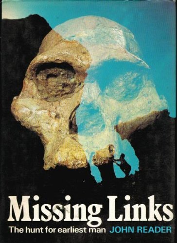 Book Missing links: The hunt for earliest man free