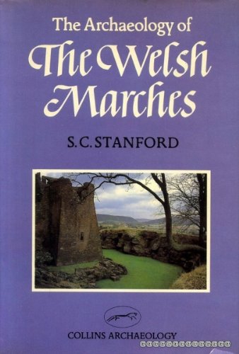 Book The Archaeology of the Welsh Marches (Collins Archaeology) free
