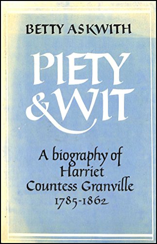 Book Piety and Wit: A Biography of Harriet Granville free