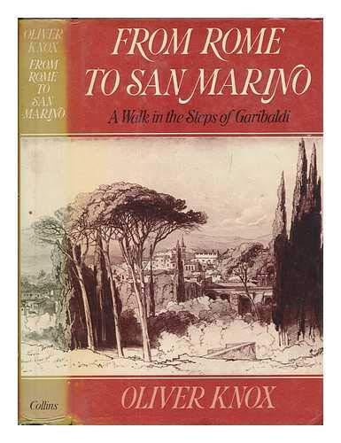 Book From Rome to San Marino: A walk in the steps of Garibaldi free