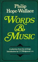 Book Words and music: A selection from the criticism and occasional pieces of Philip Hope-Wallace free