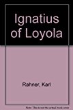 Book Ignatius of Loyola Hardcover Karl Rahner free