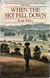 Book When the sky fell down: The destruction of the tribes of the Sydney region, 1788-1850's free