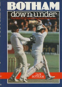 Book Botham Down Under: The 1982/3 England-Australia Test Series free