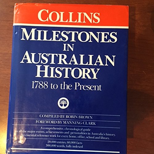 Book Milestones in Aust History: 1788 to the Present free