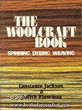 Book The Woolcraft Book: Spinning, Dyeing and Weaving free
