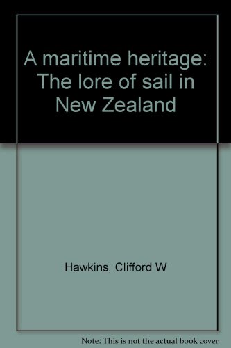 Book A Maritime Heritage: the Lore of Sail in New Zealand free