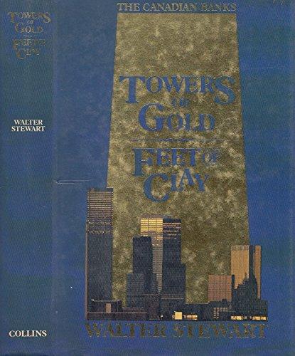 Book Towers of gold, feet of clay: The Canadian banks free