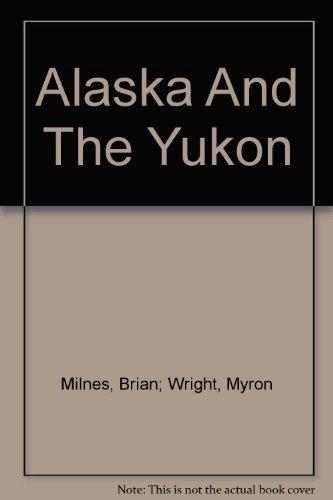 Book Alaska and the Yukon: The last wilderness free