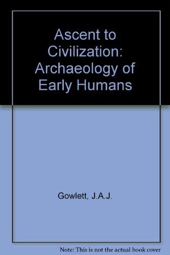 Book Ascent to Civilization, the Archaeology of Early Man free
