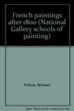 Book French Paintings After 1800 (The National Gallery schools of painting) free