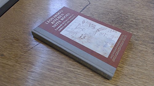Book Leonardo's Kitchen Notebooks: Leonardo da Vinci's notes on cookery and table etiquette (Italian Edition) free