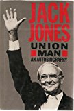 Book Union man: The autobiography of Jack Jones free
