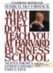 Book What They Don't Teach You at Harvard Business School (A John Boswell Associates book) free