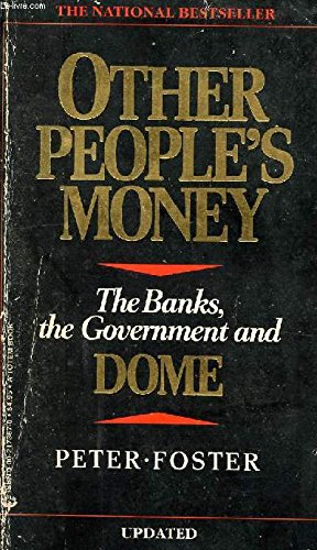 Book Other people's money: The banks, the government and Dome by Foster, Peter free