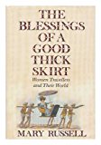 Book The blessings of a good thick skirt: women travellers and their world free