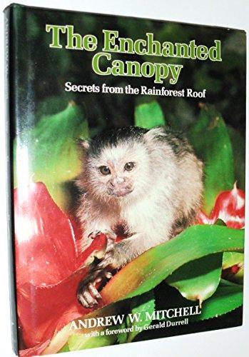 Book The ENCHANTED CANOPY: Secrets from the Rainforest Roof free