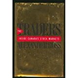 Book The Traders - Inside Canada's Stock Market free