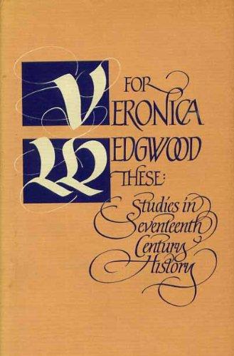Book For Veronica Wedgwood these: Studies in seventeenth-century history free