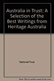 Book Australia in Trust: A Selection of the Best Writings from Heritage Australia free