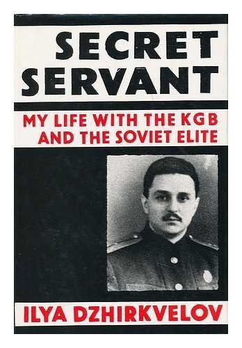Book Secret servant: My life with the KGB and the Soviet élite free