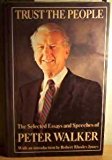 Book Trust the People: The Selected Essays and Speeches of Peter Walker free