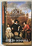 Book The Embarrassment of Riches : An Interpretation of Dutch Culture in the Golden Age free