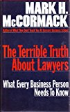 Book The Terrible Truth About Lawyers: What Every Business Person Needs to Know free