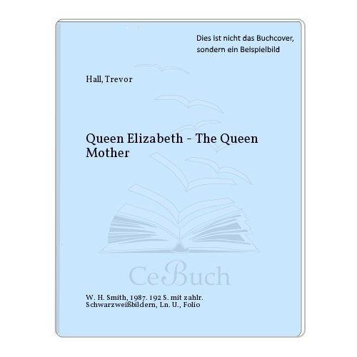 Book Queen Elizabeth the Queen Mother free