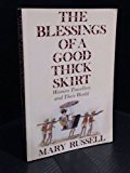 Book The Blessings of a Good Thick Skirt: Women Travellers and Their World free