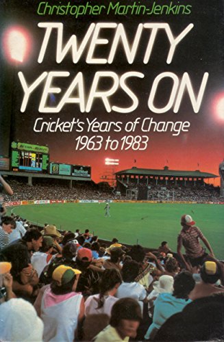 Book Twenty years on: cricket's years of change 1963 to 1983 free
