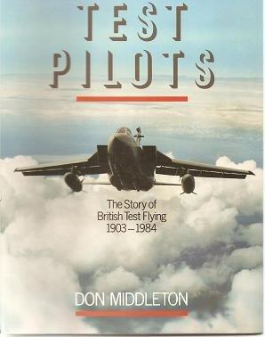 Book Test pilots: The story of British test flying, 1903-1984 (Willow books) free