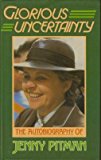 Book Glorious Uncertainty: The Autobiography of Jenny Pitman free