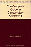 Book The Complete Guide to Conservatory Gardening free
