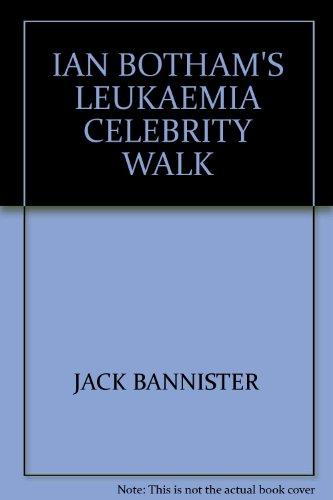Book IAN BOTHAM'S LEUKAEMIA CELEBRITY WALK free Book IAN BOTHAM'S LEUKAEMIA CELEBRITY WALK free