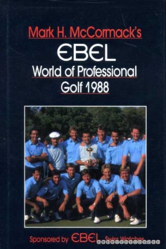 Book Mark H. McCormack's EBEL World of Professional Golf: 1988 free