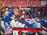 Book Play American Football: The Official NFL Training Manual free